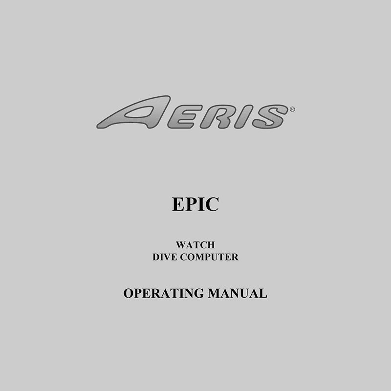 Aeris Epic Dive Computer Operating Manual