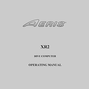 Aeris XR2 Dive Computer Operating Manual