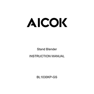 Aicok BL1030KP-GS Stand Blender Instruction Manual
