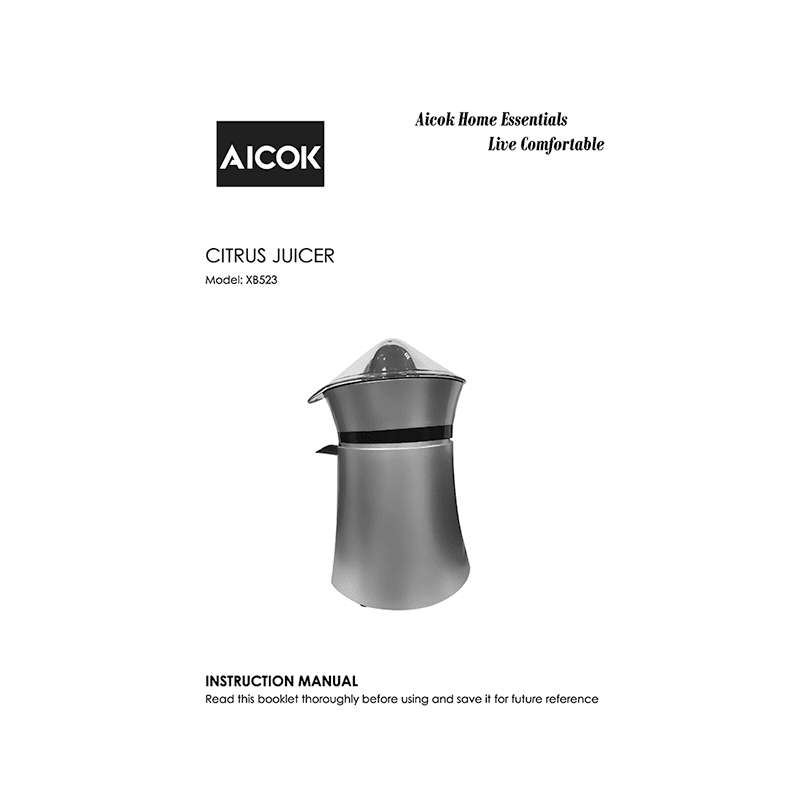 Aicok Citrus Juicer XB523 Instruction Manual