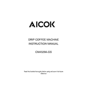 Aicok CM4329A-GS Drip Coffee Machine Instruction Manual
