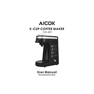 Aicok CM-801 K-Cup Coffee Maker User Manual