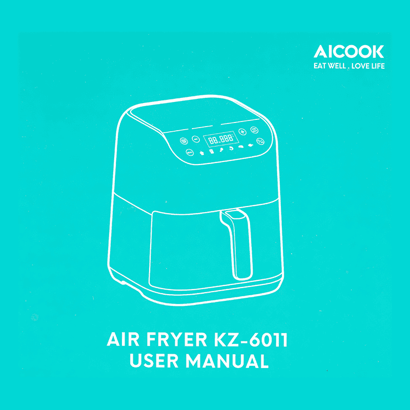 User Manual for Aicook / Aicok KZ-6011 5.8-quart air fryer