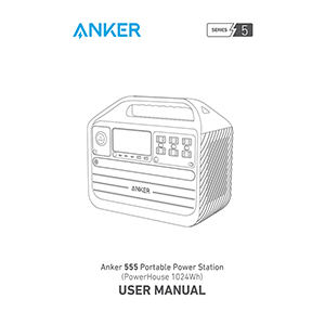 Anker 555 PowerHouse 1024Wh Portable Power Station A1760 User Manual