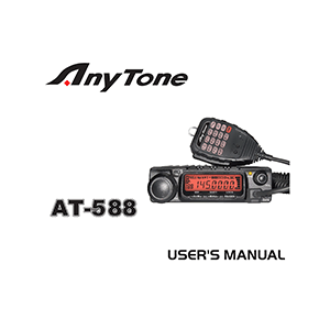 AnyTone AT-588 Multi-band FM Transceiver User's Manual