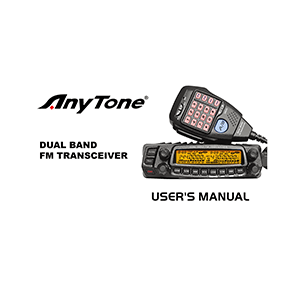 AnyTone AT-5888UV Dual Band FM Transceiver User's Manual
