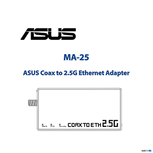 Asus MA-25 Coax to 2.5G Ethernet Adapter Quick Start Guide