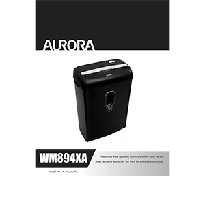 WM894XA Aurora 8-sheet Cross-Cut Paper Shredder Operating Instructions