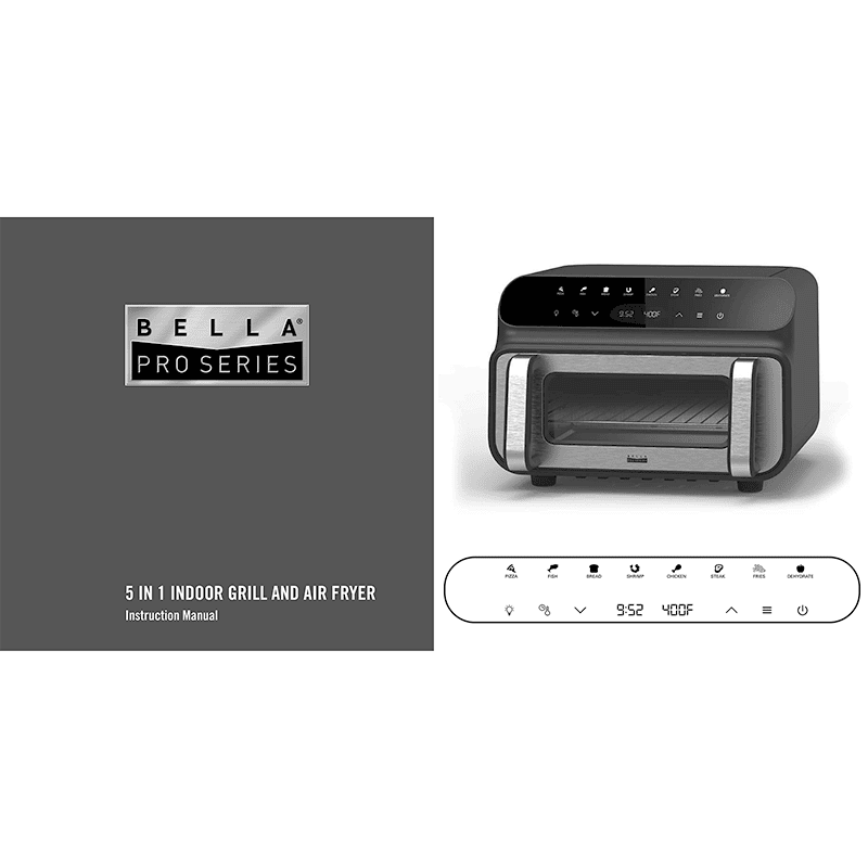 Bella Pro 10.5QT Touchscreen 5-in-1 Indoor Grill / Air Fryer Instruction Manual