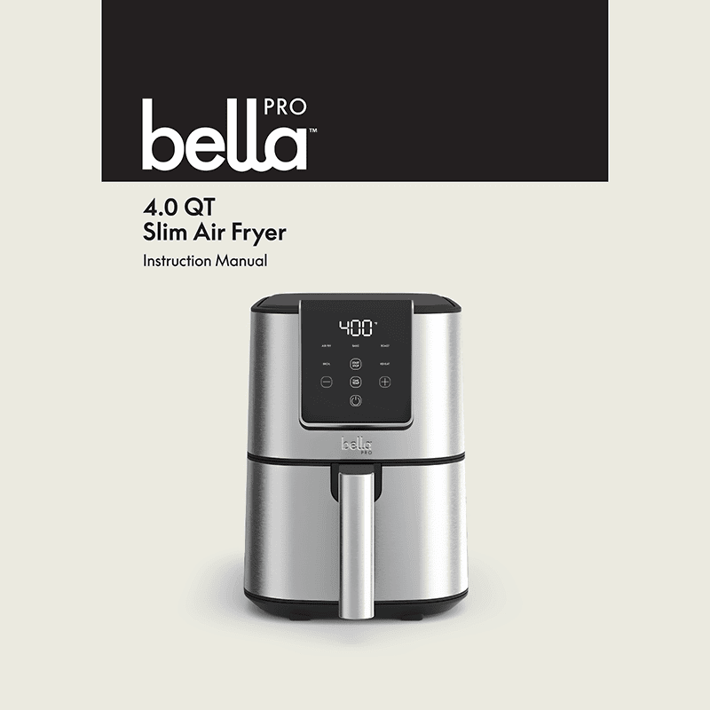 Bella Pro 4QT Slim Air Fryer Instruction Manual