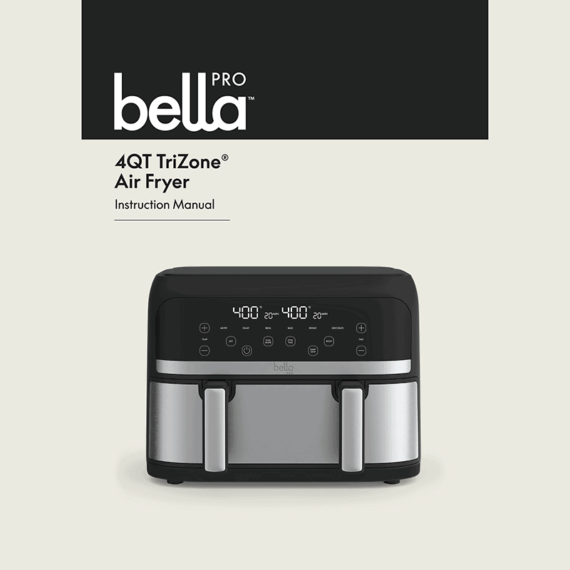 Bella Pro 4QT TriZone Touchscreen Air Fryer Instruction Manual