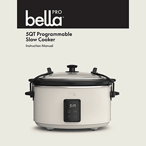 Bella Pro 5QT Slow Cooker Instruction Manual