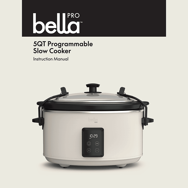 Bella Pro 5QT Slow Cooker Instruction Manual