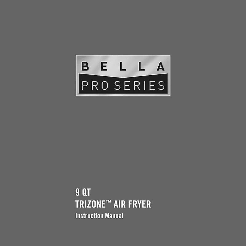 Bella Pro 9QT TriZone Touchscreen Air Fryer Instruction Manual