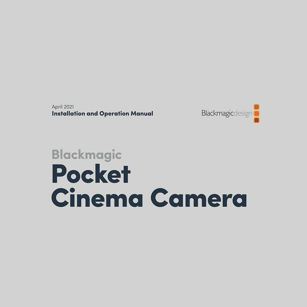 Blackmagic Pocket Cinema Camera 4K Installation and Operation Manual