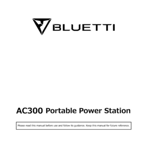 Bluetti AC300 Portable Power Station User Manual