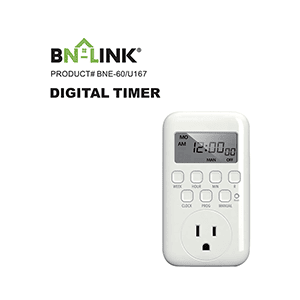 BN-LINK BNE-60/U167 Digital Timer Instruction Manual
