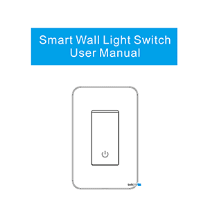 BN-LINK CP-C10 Smart Wall Light Switch Instruction Manual