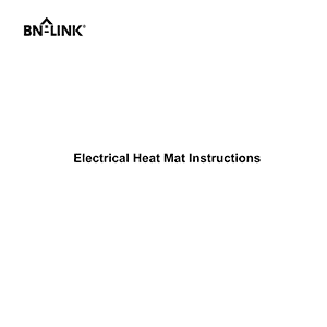 BN-LINK CP-C100 20"x20.75" 40W Electrical Heat Mat Instruction Manual