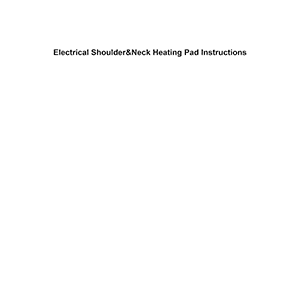 BN-LINK SN-S Shoulder / Neck Heating Pad Instruction Manual
