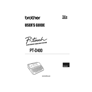 Brother P-touch PT-D400 Label Maker User's Guide