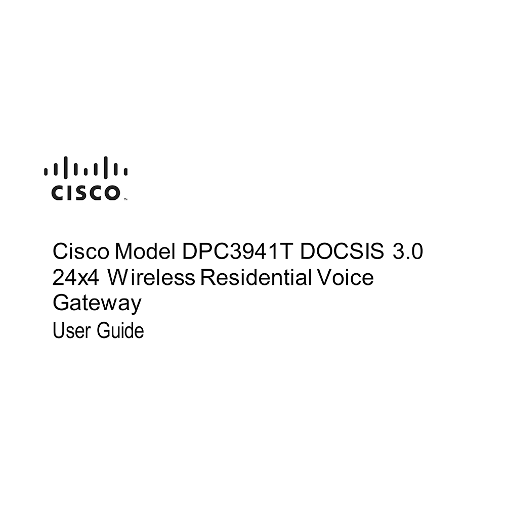 Cisco DPC3941T DOCSIS Wireless Voice Gateway User Guide
