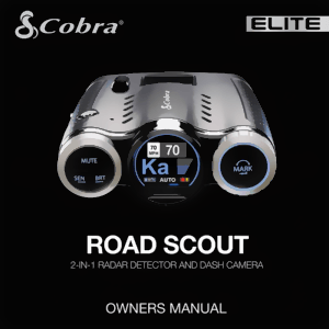 Cobra Road Scout Radar Detector/Dash Camera Owners Manual