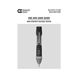 Commercial Electric # NCV-8906 Voltage Tester # 1011 112 429 Use and Care Guide