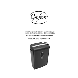 AL890C Crofton 8-sheet Cross-Cut Paper Shredder Instruction Manual