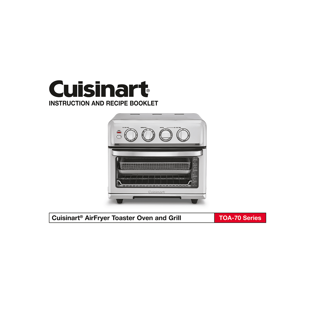 Cuisinart Airfryer Toaster Oven with Grill TOA-70 Instruction and Recipe Booklet