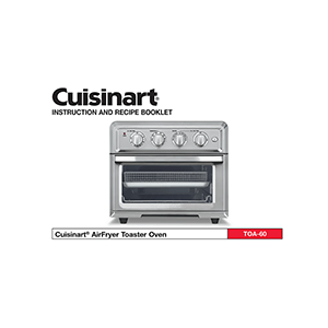 Cuisinart Airfryer Toaster Oven TOA-60 Instruction and Recipe Booklet