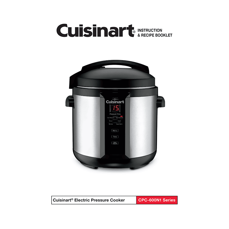 Cuisinart CPC-600N1 6QT Pressure Cooker Instruction Manual (with Recipes)