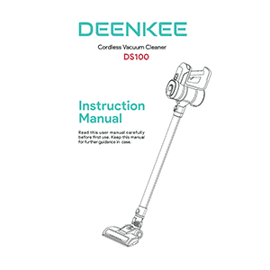 DEENKEE DS100 Cordless Stick Vacuum Cleaner Instruction Manual