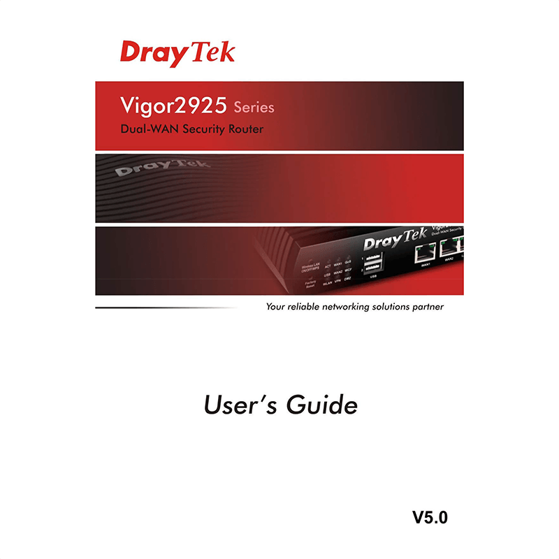 DrayTek Vigor2925 Dual-WAN Security Router User's Guide