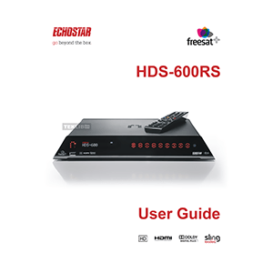 EchoStar HDS-600RS Freesat+ HD digital TV recorder User Guide