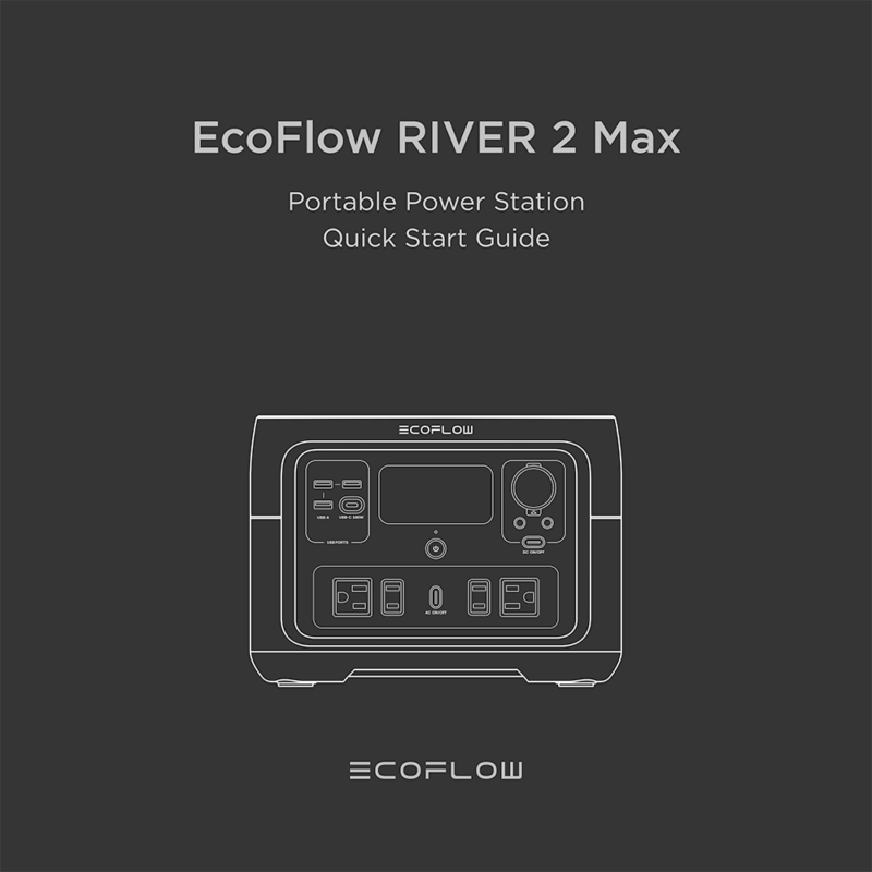 EcoFlow RIVER 2 Max Portable Power Station Quick Start Guide