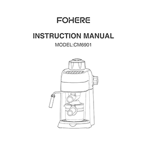 CM6901 Fohere Espresso Machine Instruction Manual