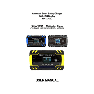 Foxsur FBC122408D 12V 8A / 24V 4A 3-stage Automatic Smart Battery Charger User Manual