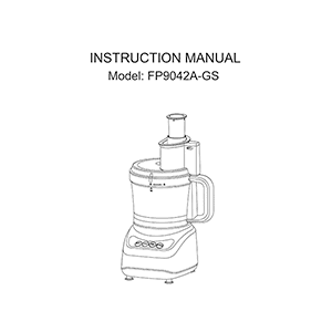 FP9042A-GS food processor Instruction Manual