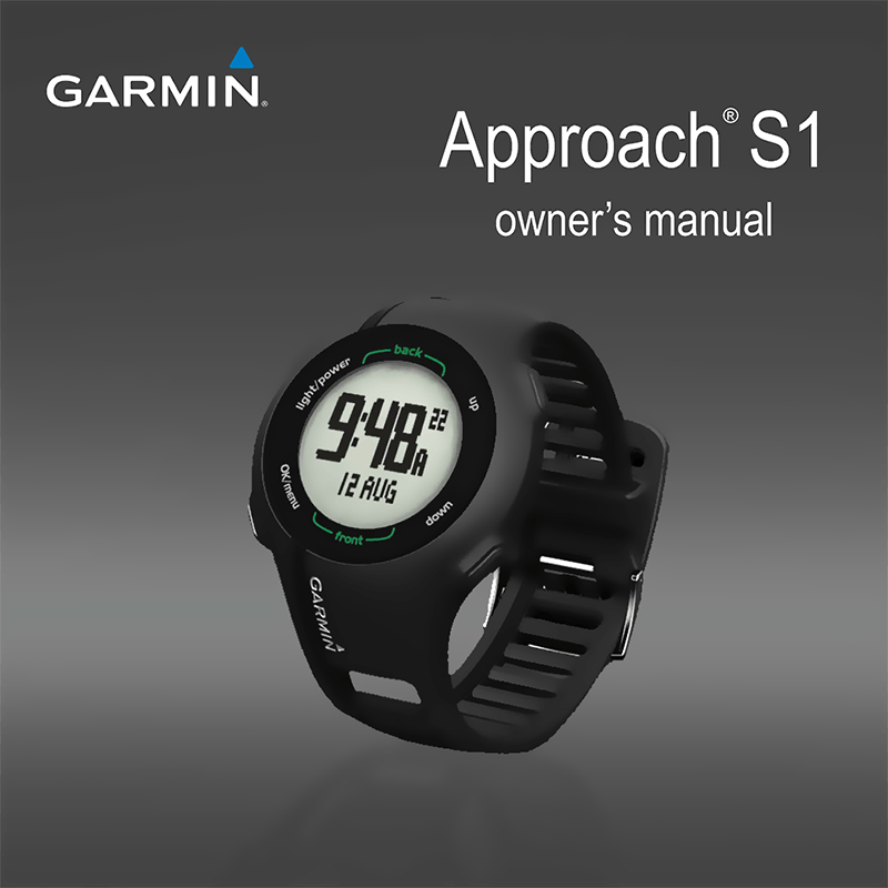 Garmin Approach S1 Golf GPS Watch Owner's Manual
