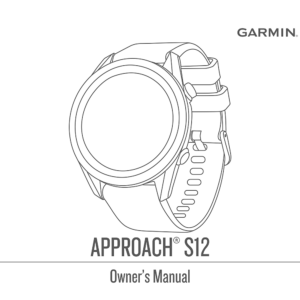 Garmin Approach S12 Golf GPS Watch Owner's Manual