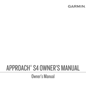 Garmin Approach S4 Golf GPS Watch Owner's Manual