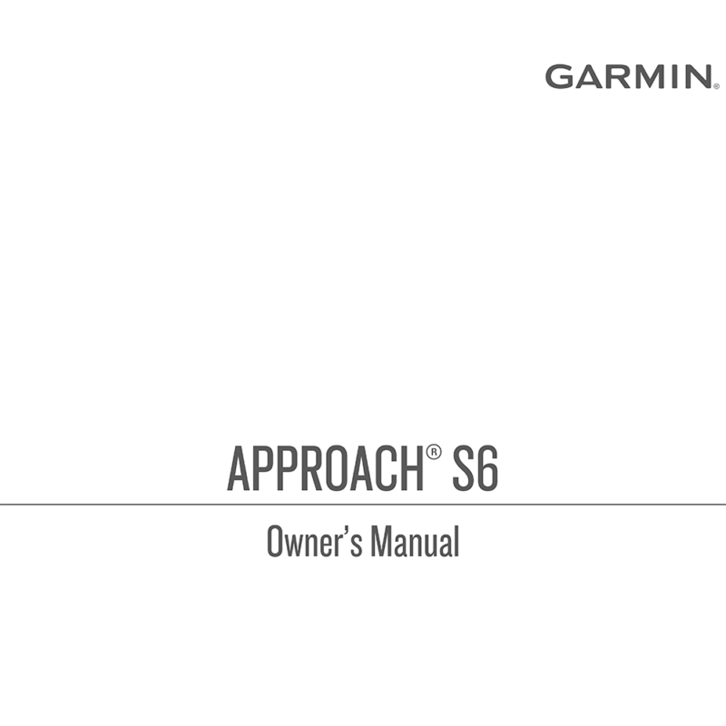 Garmin Approach S6 Golf GPS Watch Owner's Manual
