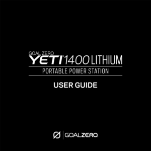 Goal Zero Yeti 1400 Lithium Portable Power Station with WiFi User Guide