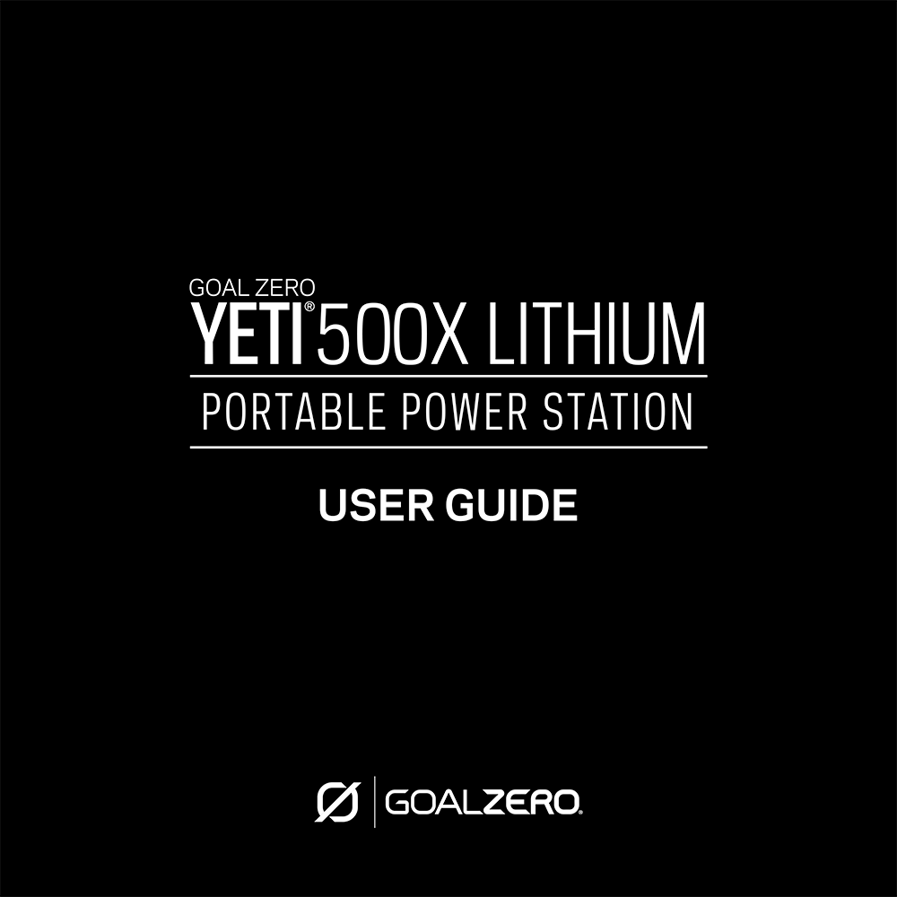 Goal Zero Yeti 500X Lithium Portable Power Station User Guide