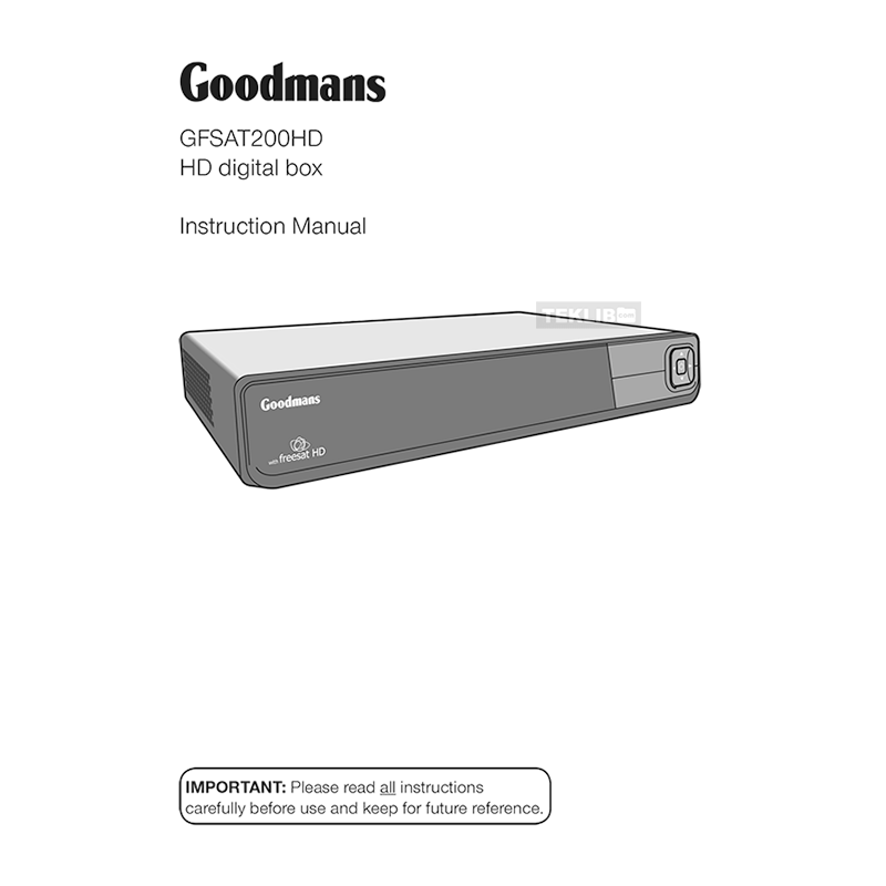 Goodmans GFSAT200HD Freesat HD Receiver Instruction Manual