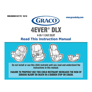 Graco 4Ever DLX 4-in-1 Car Seat Instruction Manual