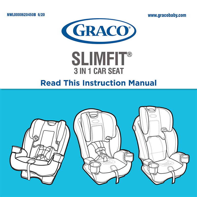 Graco SlimFit 3-in-1 Car Seat Instruction Manual