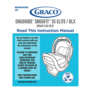 Graco SnugRide SnugFit 35 DLX Infant Car Seat Instruction Manual