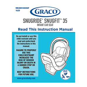 Graco SnugRide SnugFit 35 Infant Car Seat Instruction Manual